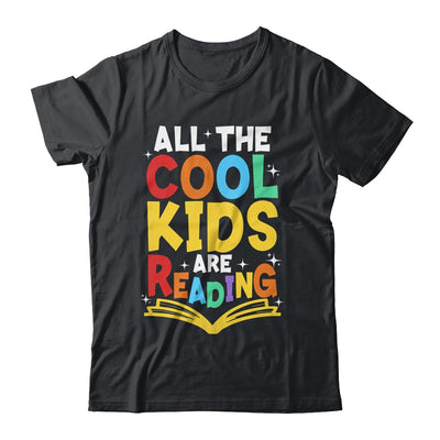 All The Cool Kids Are Reading Book Reading School Teacher Shirt & Tank Top | teecentury