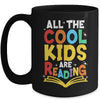 All The Cool Kids Are Reading Book Reading School Teacher Mug | teecentury