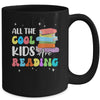 All The Cool Kids Are Reading Book Reading Teacher School Mug | teecentury