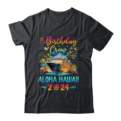 Aloha Hawaii 2024 Vacation Birthday Crew Trip Matching Group Shirt & Hoodie | teecentury