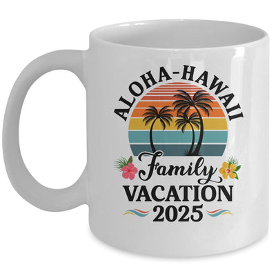 Aloha Hawaii Family Vacation 2025 Flower Hawaii Vacation Mug | teecentury