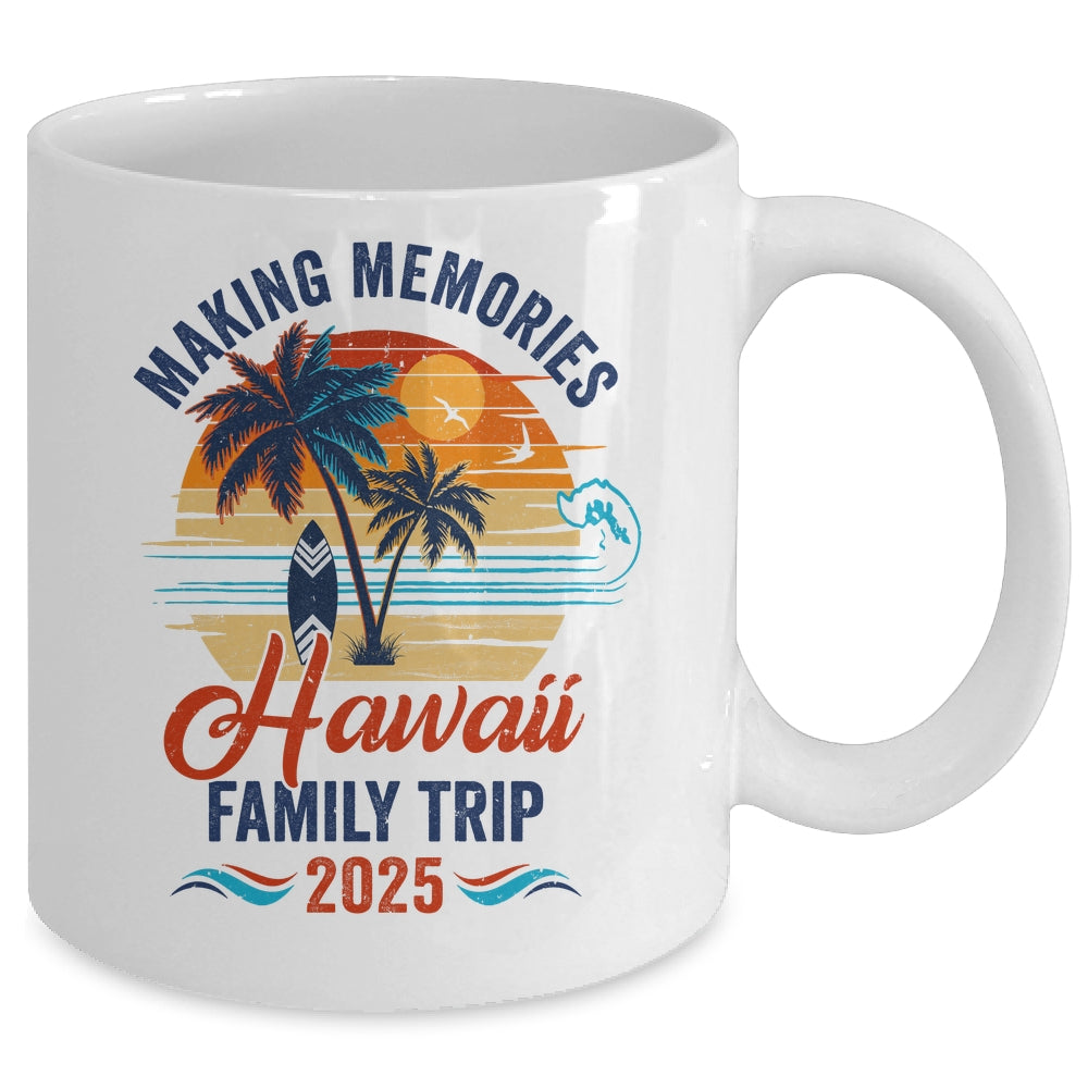Aloha Hawaii Family Vacation 2025 Making Memories Together Trip Mug | teecentury