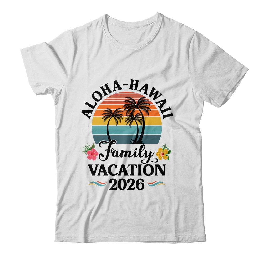 Aloha Hawaii Family Vacation 2026 Flower Hawaii Vacation Shirt & Tank Top | teecentury