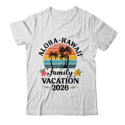 Aloha Hawaii Family Vacation 2026 Flower Hawaii Vacation Shirt & Tank Top | teecentury