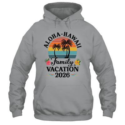 Aloha Hawaii Family Vacation 2026 Flower Hawaii Vacation Shirt & Tank Top | teecentury