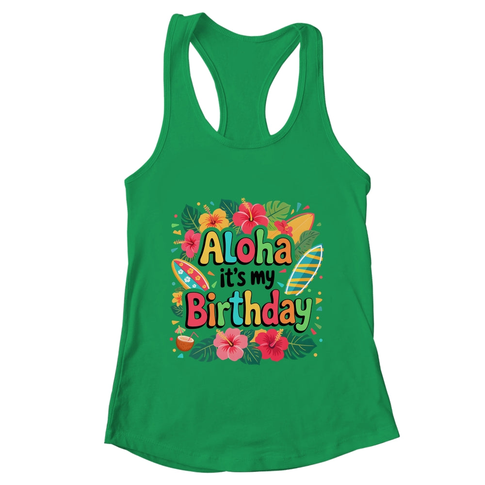 Aloha Its My Birthday Happy Hawaiian Birthday Party Family Shirt & Tank Top | teecentury
