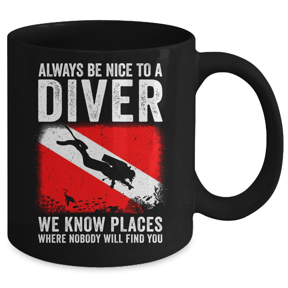 Always Be Nice To A Diver Funny Scuba Diving For Men Women Mug | teecentury
