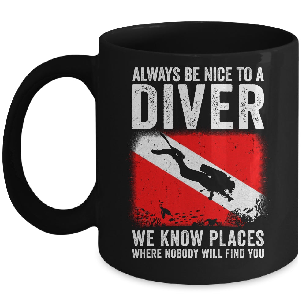 Always Be Nice To A Diver Funny Scuba Diving For Men Women Mug | teecentury