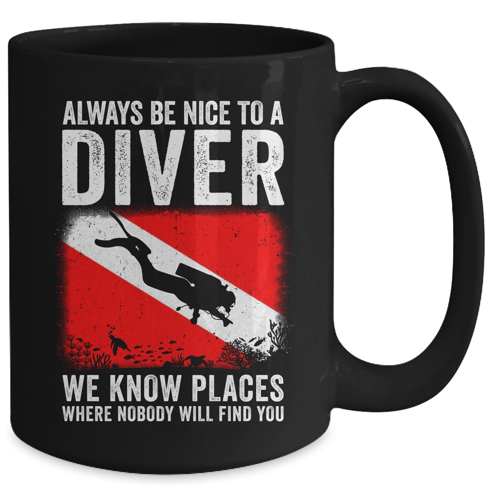 Always Be Nice To A Diver Funny Scuba Diving For Men Women Mug | teecentury