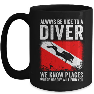 Always Be Nice To A Diver Funny Scuba Diving For Men Women Mug | teecentury