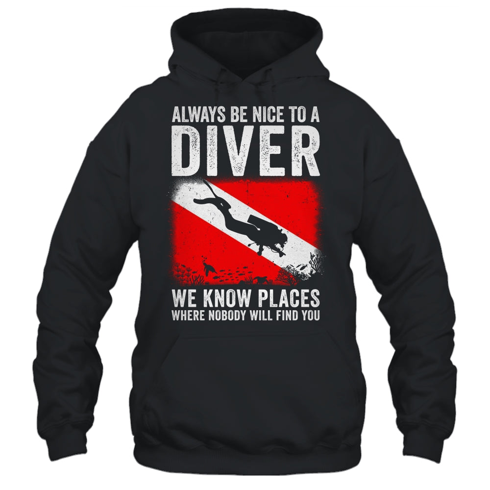 Always Be Nice To A Diver Funny Scuba Diving For Men Women Shirt & Tank Top | teecentury
