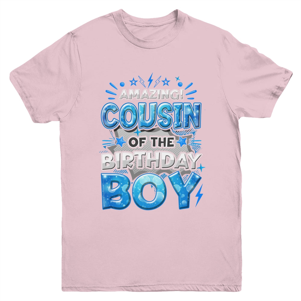 Amazing Cousin Of The Birthday Boy Matching Family Party Youth Shirt | teecentury