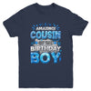 Amazing Cousin Of The Birthday Boy Matching Family Party Youth Shirt | teecentury