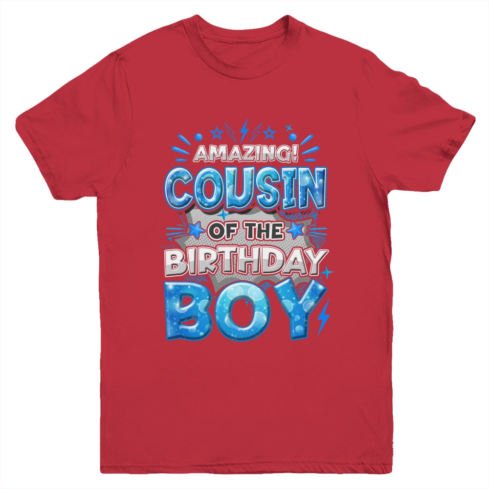 Amazing Cousin Of The Birthday Boy Matching Family Party Youth Shirt | teecentury