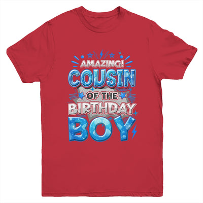 Amazing Cousin Of The Birthday Boy Matching Family Party Youth Shirt | teecentury
