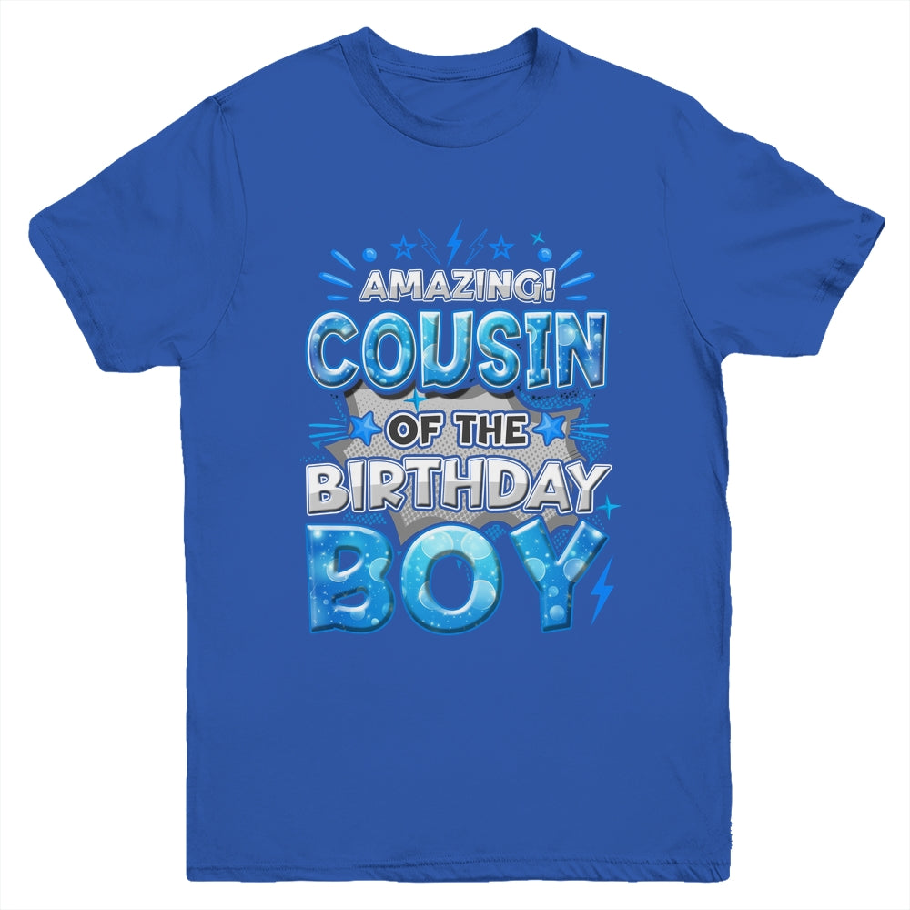 Amazing Cousin Of The Birthday Boy Matching Family Party Youth Shirt | teecentury