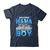 Amazing Mama Of The Birthday Boy Matching Family Party Shirt & Hoodie | teecentury