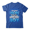 Amazing Mom Of The Birthday Boy Matching Family Party Shirt & Hoodie | teecentury