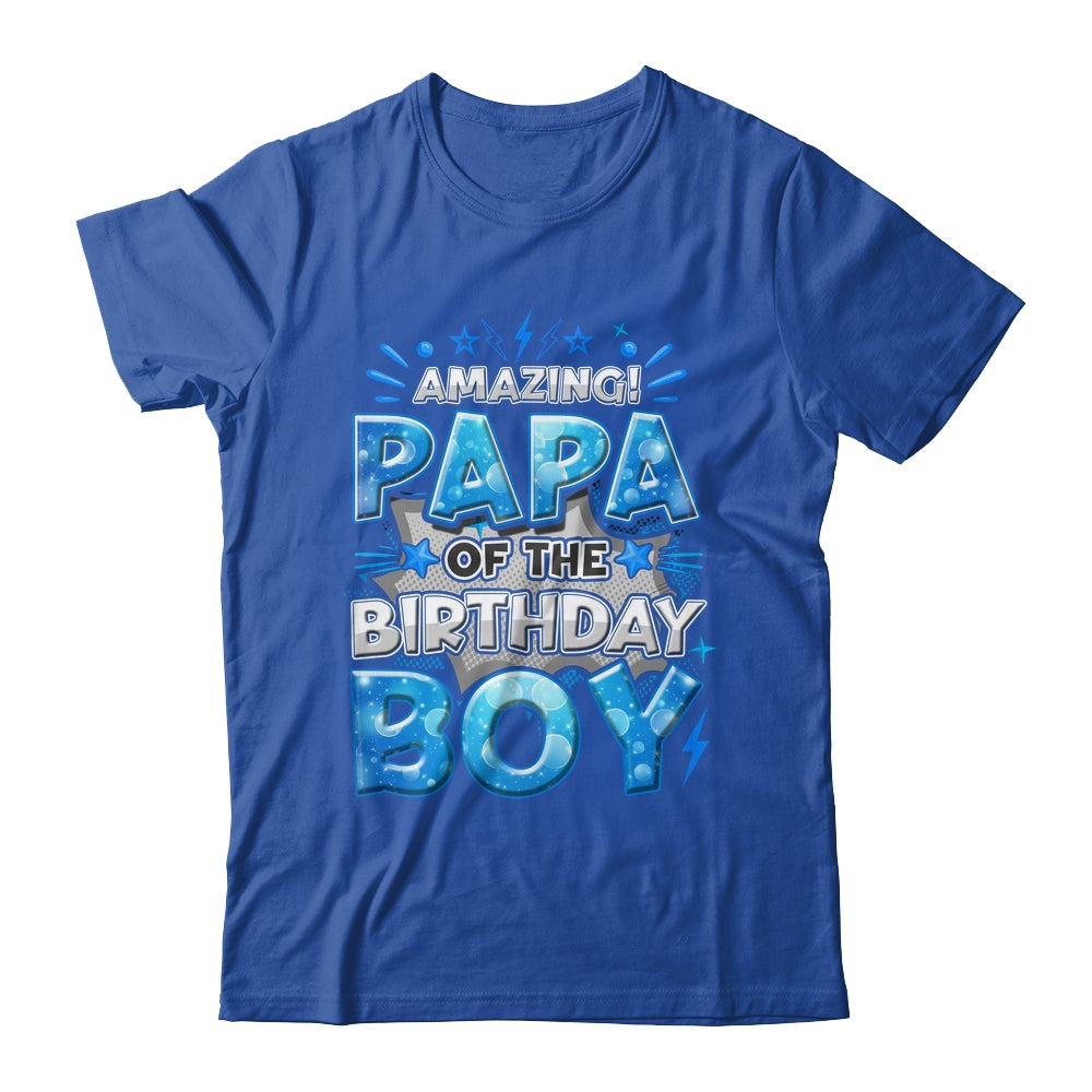 Amazing Papa Of The Birthday Boy Matching Family Party Shirt & Hoodie | teecentury
