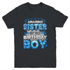 Amazing Sister Of The Birthday Boy Matching Family Party Youth Shirt | teecentury