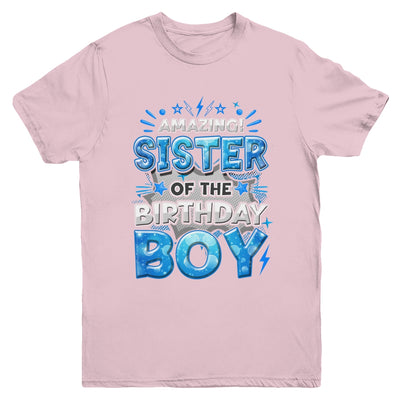 Amazing Sister Of The Birthday Boy Matching Family Party Youth Shirt | teecentury