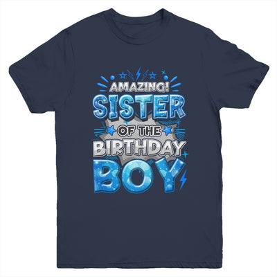 Amazing Sister Of The Birthday Boy Matching Family Party Youth Shirt | teecentury