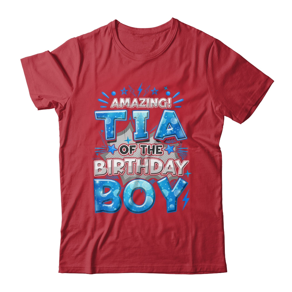 Amazing Tia Of The Birthday Boy Matching Family Party Shirt & Hoodie | teecentury
