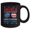 America A Country So Great Even Its Haters Wont Leave Mug | teecentury