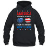 America A Country So Great Even Its Haters Wont Leave Shirt & Tank Top | teecentury