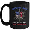 American By Birth Christian By Choice Dad By The Grace Mug | teecentury