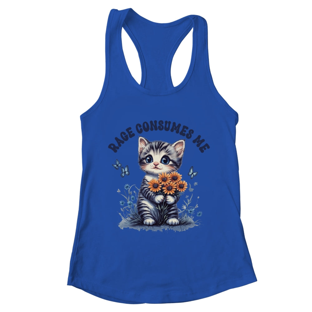 Anger Angry Emotion Funny Rage Consumes Me Cat Kitten Flower Shirt & Tank Top | teecentury