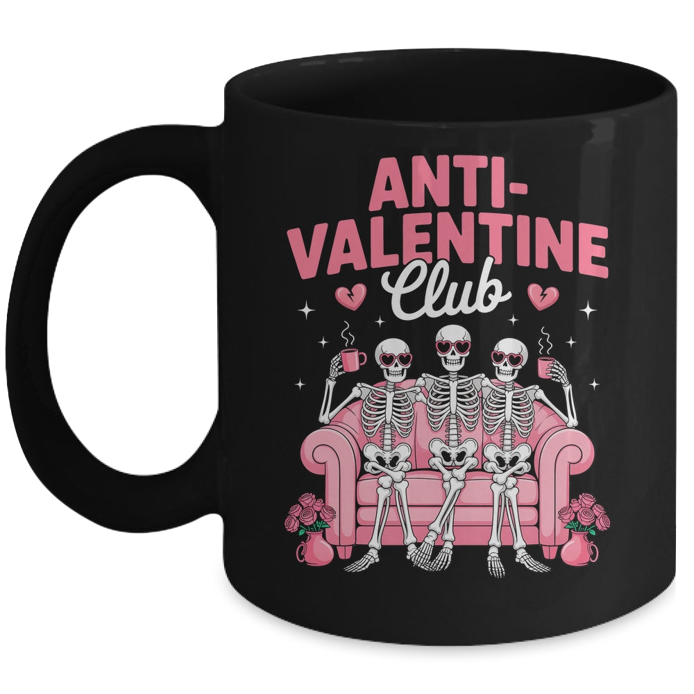 Anti Valentine Club Skeleton Funny Friends Single Girls Mug | teecentury