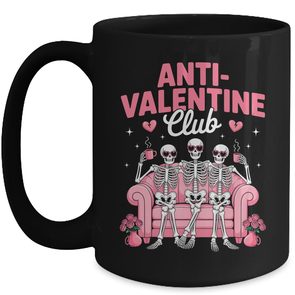 Anti Valentine Club Skeleton Funny Friends Single Girls Mug | teecentury