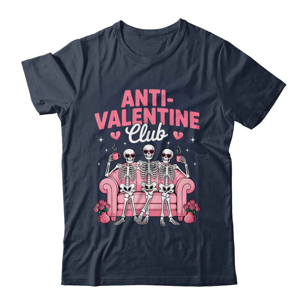Anti Valentine Club Skeleton Funny Friends Single Girls Shirt & Tank Top | teecentury