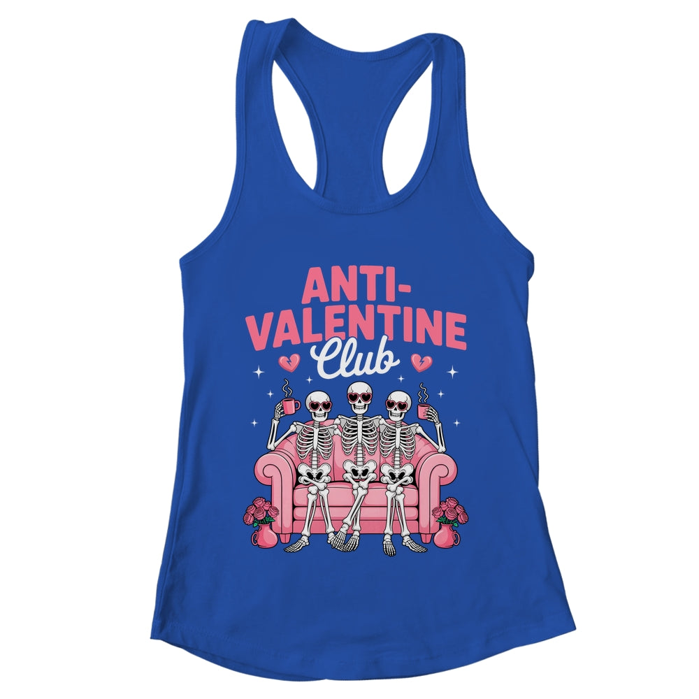 Anti Valentine Club Skeleton Funny Friends Single Girls Shirt & Tank Top | teecentury
