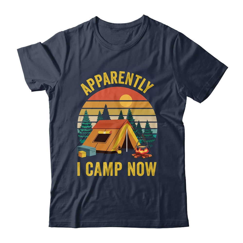 Apparently I Camp Now New Camper First Time Camping Family Shirt & Tank Top | teecentury