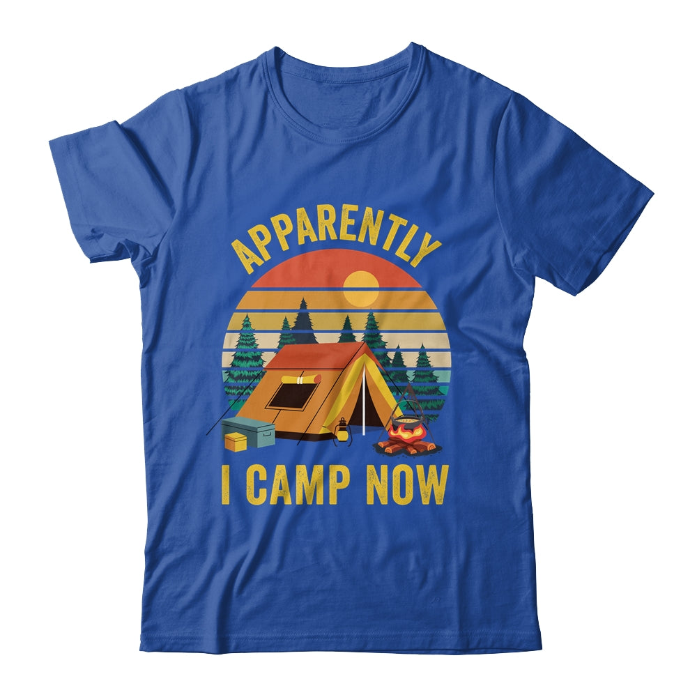 Apparently I Camp Now New Camper First Time Camping Family Shirt & Tank Top | teecentury
