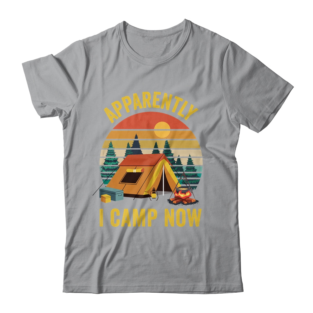Apparently I Camp Now New Camper First Time Camping Family Shirt & Tank Top | teecentury