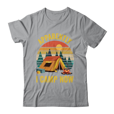 Apparently I Camp Now New Camper First Time Camping Family Shirt & Tank Top | teecentury