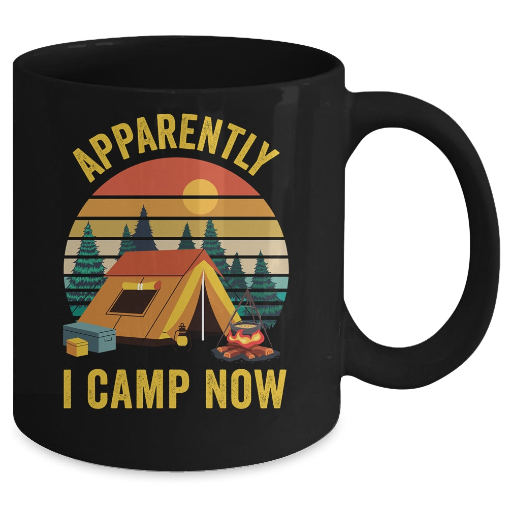 Apparently I Camp Now New Camper First Time Camping Family Mug | teecentury