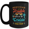 Apparently We're Trouble When We Are Cruising Together Retro Mug | teecentury