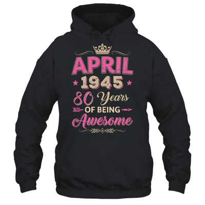 April 1945 80 Years Of Being Awesome Retro 80th Birthday Shirt & Tank Top | teecentury