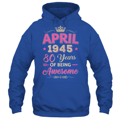 April 1945 80 Years Of Being Awesome Retro 80th Birthday Shirt & Tank Top | teecentury