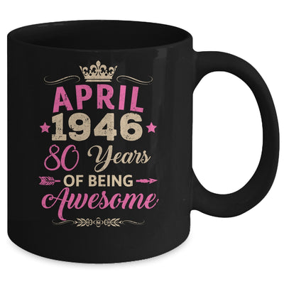 April 1946 80 Years Of Being Awesome Retro 80th Birthday Mug | teecentury