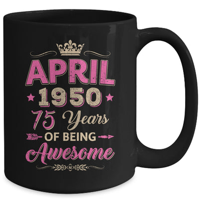 April 1950 75 Years Of Being Awesome Retro 75th Birthday Mug | teecentury