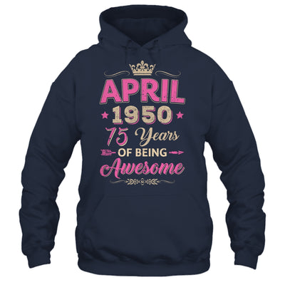April 1950 75 Years Of Being Awesome Retro 75th Birthday Shirt & Tank Top | teecentury