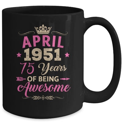 April 1951 75 Years Of Being Awesome Retro 75th Birthday Mug | teecentury