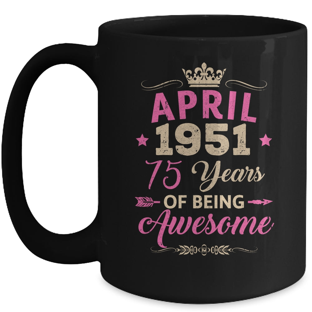 April 1951 75 Years Of Being Awesome Retro 75th Birthday Mug | teecentury