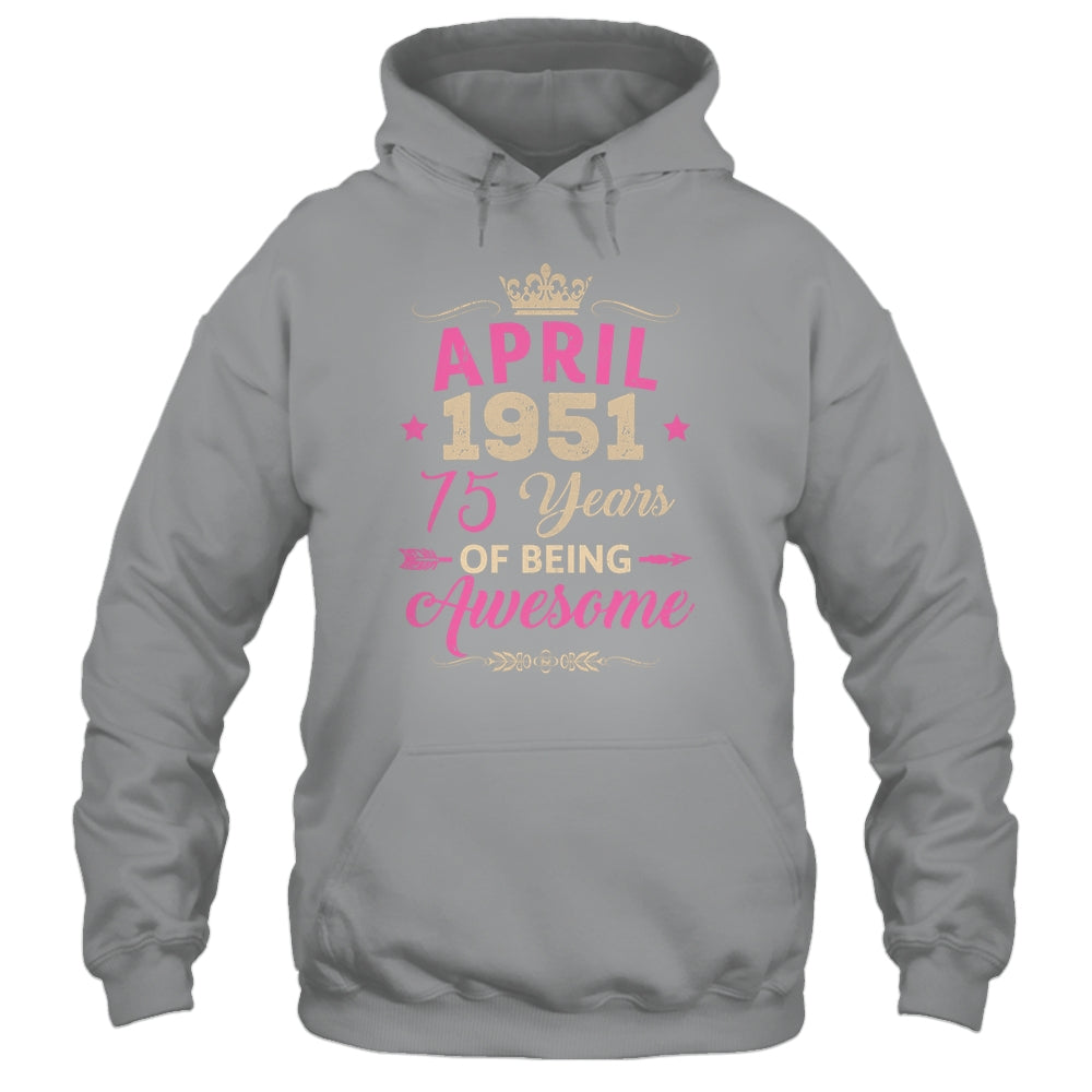 April 1951 75 Years Of Being Awesome Retro 75th Birthday Shirt & Tank Top | teecentury