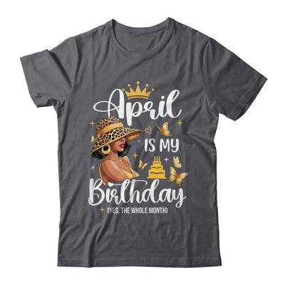 April Is My Birthday African American Woman Birthday Queen Shirt & Tank Top | teecentury